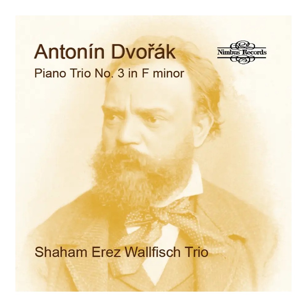 DVORAK - Trio Shaham Ere - Trio avec piano n°3 en fa mineur op.65 B.130